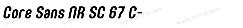Core Sans NR SC 67 C字体转换 Core Sans NR SC 67 C字体转换
